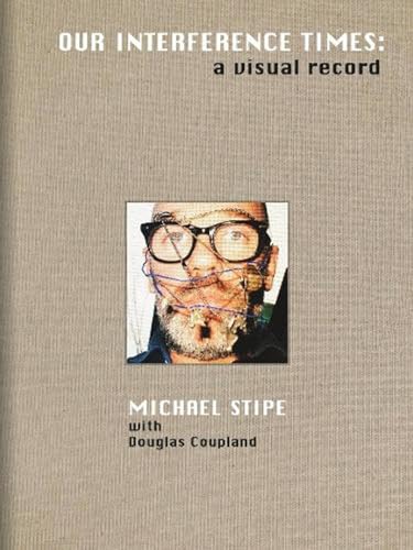 Michael Stipe: Our Interference Times