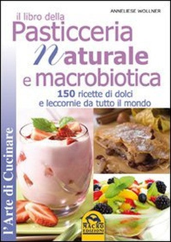 LIBRO DELLA PASTICCERIA NATURA