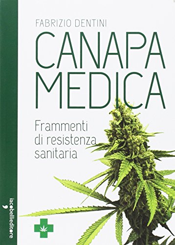 Canapa medica. Frammenti di resistenza sanitaria