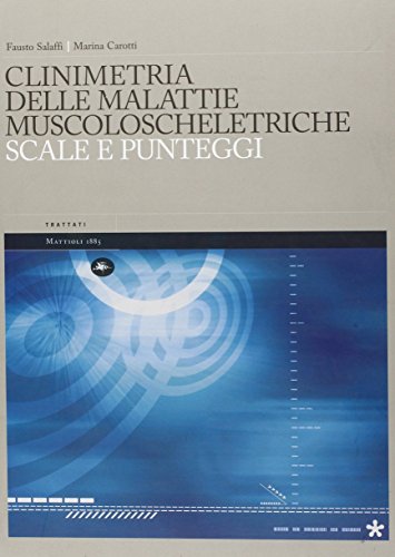 Clinimetria della malattie muscoloscheletriche. Scale e punteggi