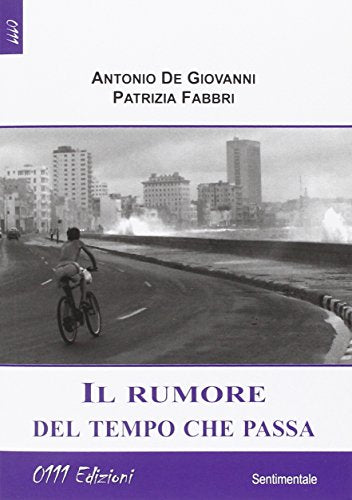 Il Rumore Del Tempo Che Passa