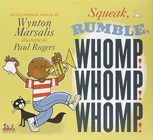 Squeek, Rumble, Whomp! Whomp! Whomp!