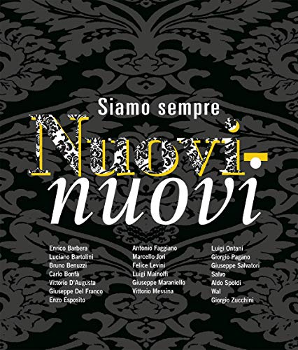 Siamo sempre nuovi-nuovi. Ediz. italiana e inglese