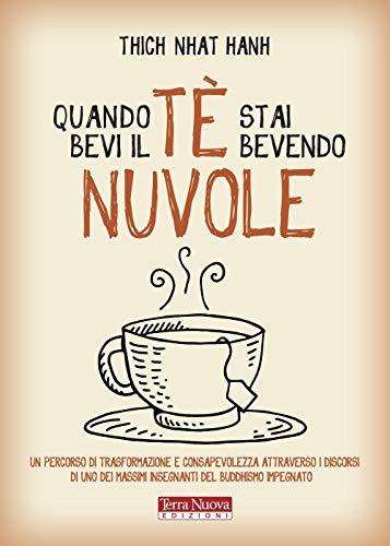 Quando bevi il tA¨, stai bevendo nuvole