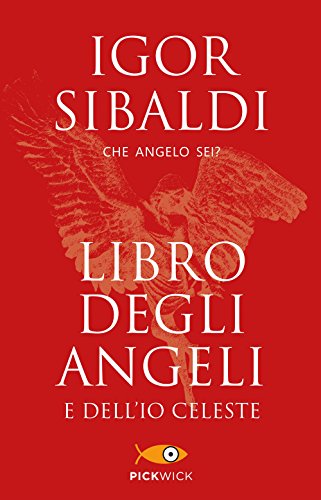 Il libro degli Angeli e dell'Io celeste