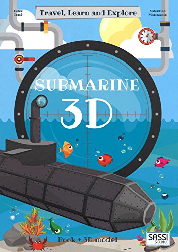 Build a Submarine - 3D (Travel Learn & Explore)