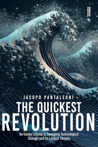 The Quickest Revolution