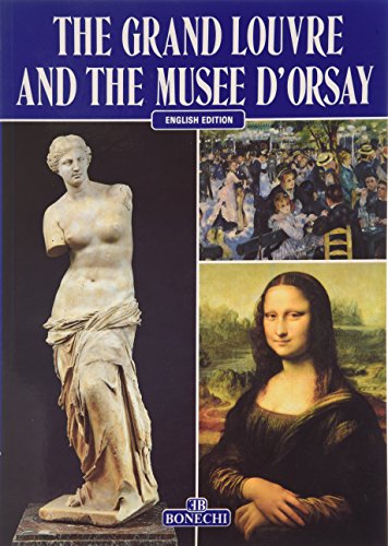 The Grand Louvre and the Musee D'Orsay