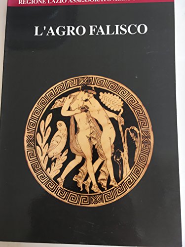 L'Agro falisco (Guide territoriali dell'Etruria meridionale)