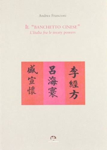 Il «banchetto cinese». L'Italia tra le treaty powers