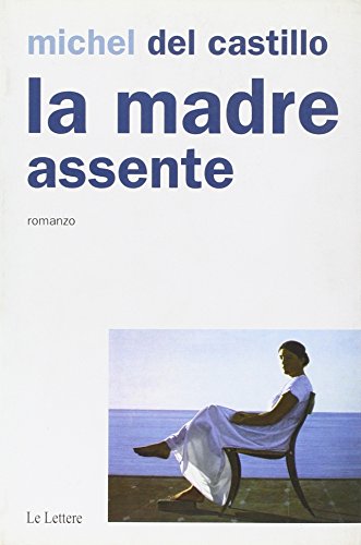 Del Castillo, M: Madre assente