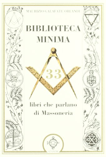 Biblioteca minima. 33 libri che parlano di massoneria
