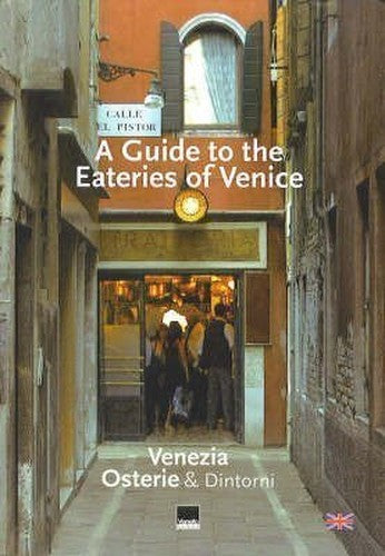 Guide to the Eateries of Venice