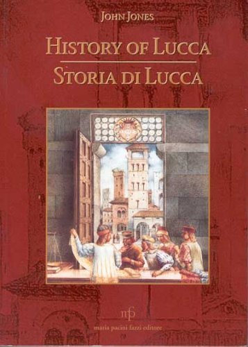 History of Lucca - Storia Di Lucca