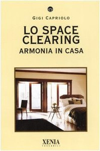 Lo space cleaning. Armonia in casa