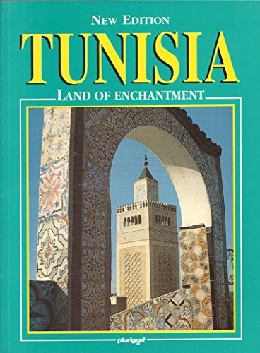 Tunisia: Land of Enchantment (New Edition)