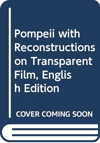 Pompeii with Reconstructions on Transparent Film, English Edition