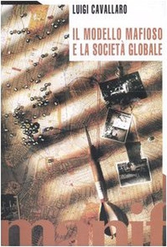 Il modello mafioso e la società globale