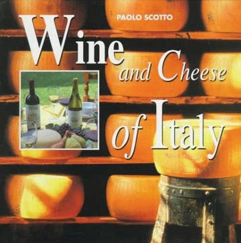 Cheese and Wine of Italy