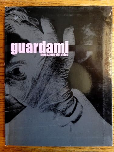 Guardami. Percezione del video