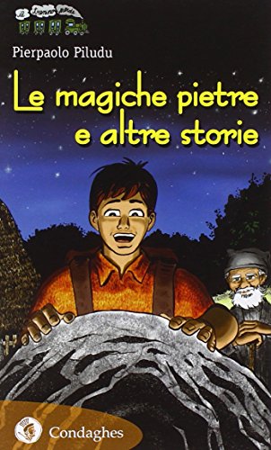 Le magiche pietre e altre storie
