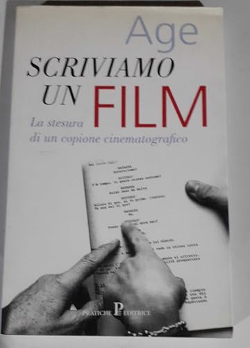 Scriviamo un film (Nuovi saggi)