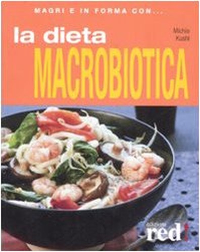La dieta macrobiotica