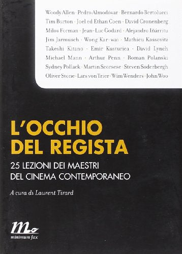 L'occhio del regista. 25 lezioni dei maestri del cinema contemporaneo