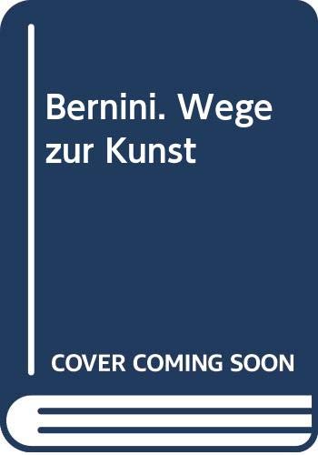 Bernini. Wege Zur Kunst