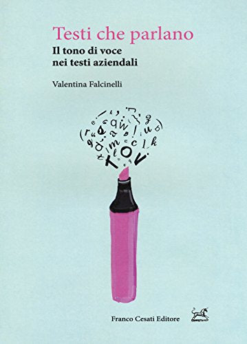 Testi che parlano. Il tono di voce nei testi aziendali
