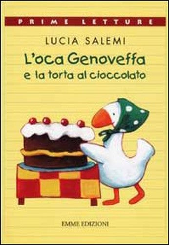 L'oca Genoveffa e la torta al cioccolato