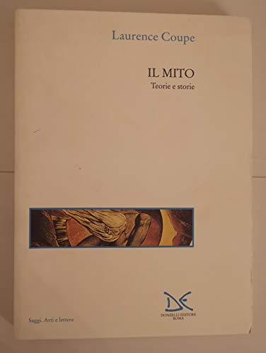 Il Mito. Teorie E Storie