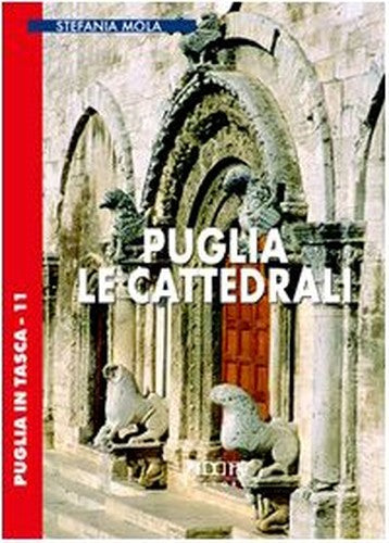 Puglia. Le cattedrali