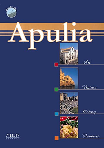 Apulia. Art nature history flavours