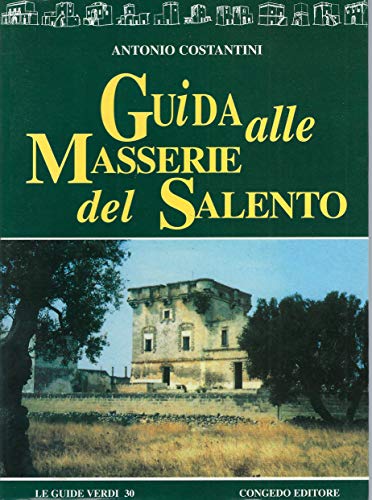 Guida alle masserie del Salento