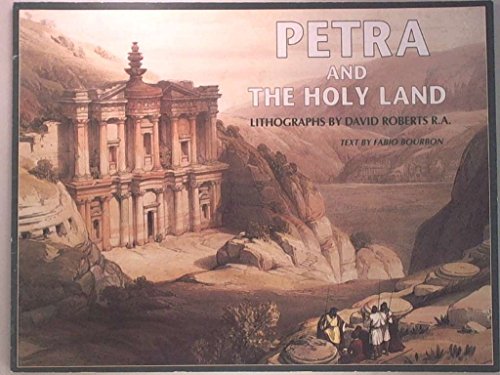 Petra and the Holy Land: Lithographs of David Roberts, R.A