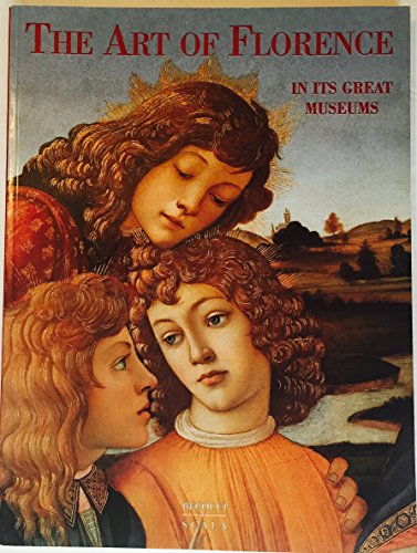 The Art Of Florence In Its Great Museums