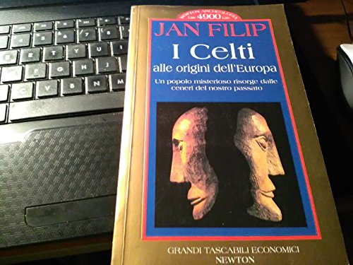 I celti alle origini dell'Europa
