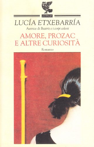 Amore, Prozac e altre curiosità
