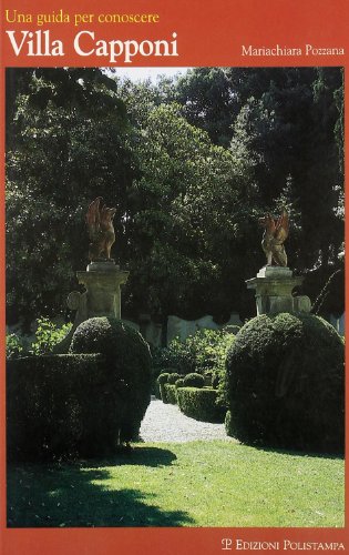 Una guida per conoscere Villa Capponi