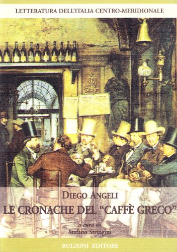 Le cronache del Caffè Greco (Letteratura dell'Italia centro-meridionale)