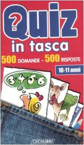 Quiz in tasca. 500 domande 500 risposte