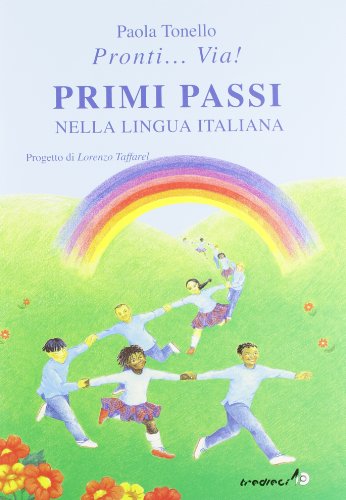 Primi passi nella lingua italiana (Pronti... via!)