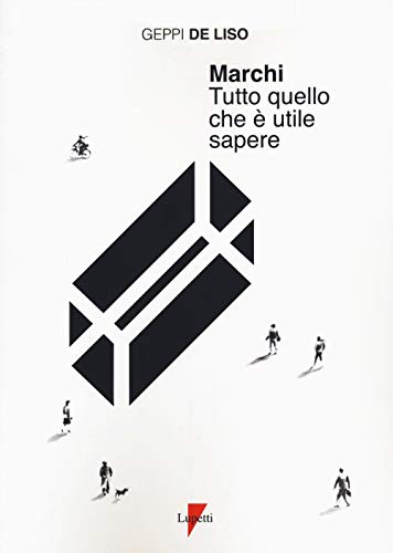Marchi. Tutto quello che è utile sapere