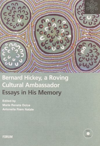 Bernard Hickey, a roving cultural ambassador. Essays in his memory