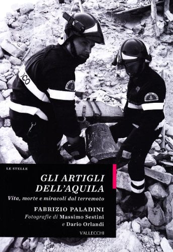Gli artigli dell'Aquila. Vita, morte e miracoli dal terremoto