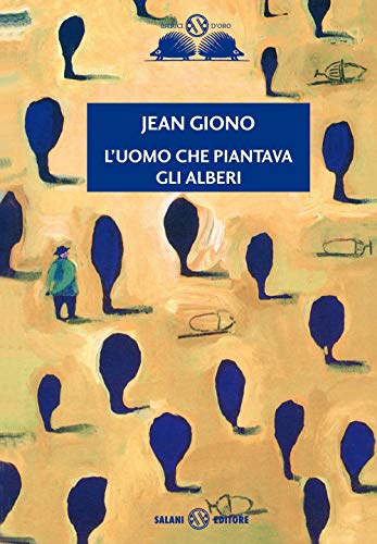 L'uomo che piantava gli alberi