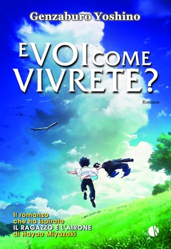 E Voi Come Vivrete?