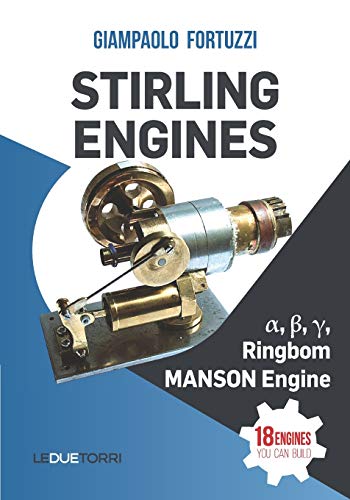 STIRLING ENGINES α, β, γ, Ringbom, MANSON Engine