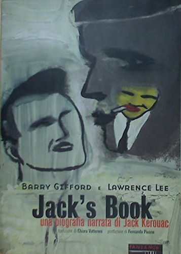 Jack's book. Una biografia narrata di Jack Kerouac